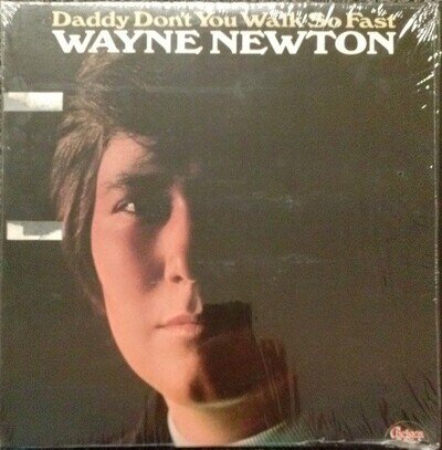 Wayne Newton - Daddy Don't You Walk So Fast (LP, Album, Ind)