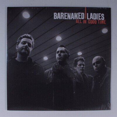 BARENAKED LADIES All In Good Time RAISIN'/EMI LP SEALED z