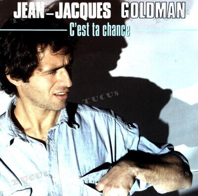 Jean-Jacques Goldman - C'est Ta Chance 7in (VG+/VG+) '*