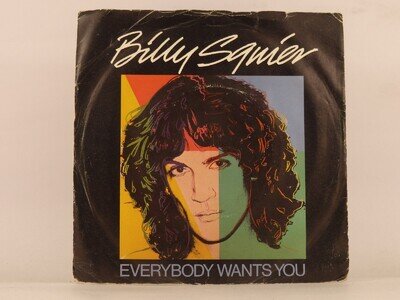 BILLY SQUIER EVERYBODY WANTS YOU (94) 2 Track 7" Single including Picture Sleeve