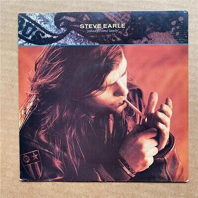 STEVE EARLE JOHNNY COME LATELY 7" 1988 with nothing bit a child 0 light signs of
