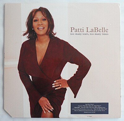 PATTI LABELLE - TOO MANY TEARS TOO MANY TIMES 12" VINYL 2000 MCA *VG+/G*