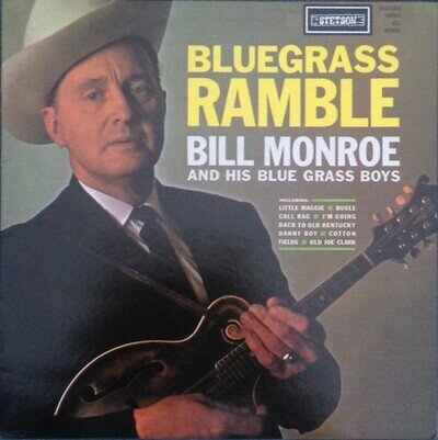 Bill Monroe & His Blue Grass Boys - Bluegrass Ramble (LP, Album, Mono, RE)