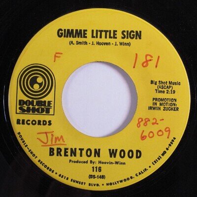 Northern Soul 45 BRENTON WOOD Gimme Little Sign DOUBLE SHOT VG+ HEAR d