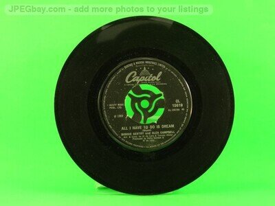 GENTRY,BOBBIE & GLEN CAMPBELL ALL I HAVE TO DO IS DREAM (137) 7" CAPITOL