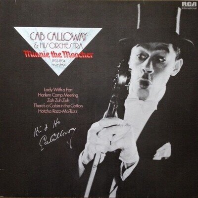 Cab Calloway And His Orchestra - Minnie The Moocher: 1933-1934 Recordings (LP...