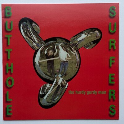 BUTTHOLE SURFERS - The Hurdy Gurdy Man 12" single RTT 240 1990 UK VG+ play teste
