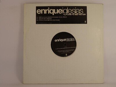 ENRIQUE IGLESIAS LOVE TO SEE YOU CRY (16) 3 Track 12" Single including Picture S