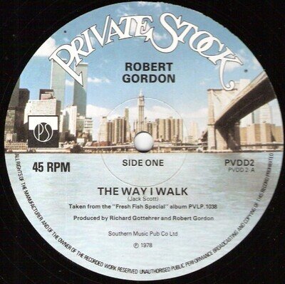 Robert Gordon - The Way I Walk (12")