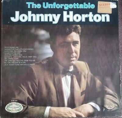 Johnny Horton - The Unforgettable Johnny Horton (LP, Comp)