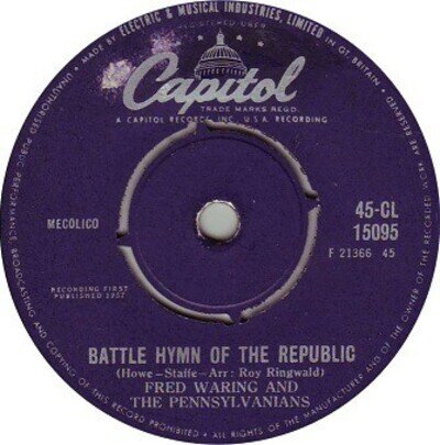 Fred Waring & The Pennsylvanians - Battle Hymn Of The Republic (7")