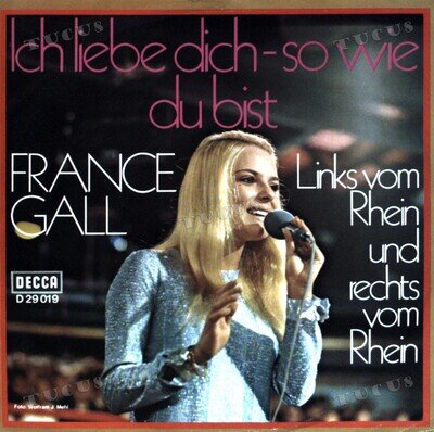 France Gall - Ich Liebe Dich - So Wie Du Bist / Links Vom Rhein 7" (VG) .*