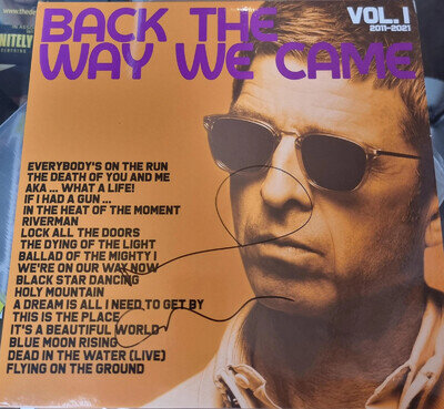 NOEL GALLAGHER 'S HIGH FLYING BIRDS - Back The Way We Came - Signed