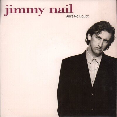 Jimmy Nail Ain't No Doubt 7" vinyl UK East West 1992 paper label design with