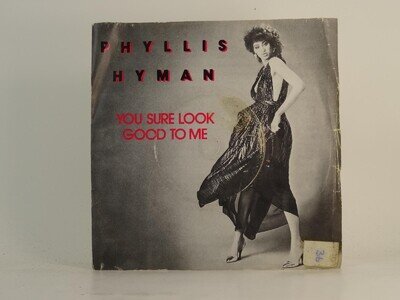 PHYLLIS HYMAN YOU SURE LOOK GOOD TO ME (72) 2 Track 7" Single including Picture