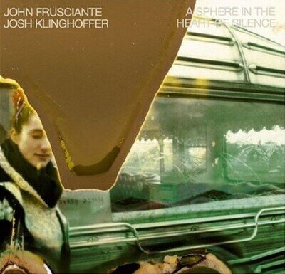 John Frusciante & Josh Klinghoffer / A Sphere In The Heart Of Silence 2004 US LP