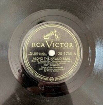 1945 Roy Rogers 78 Record 10" Along The Navajo Trail King Of The Cowboys 78A