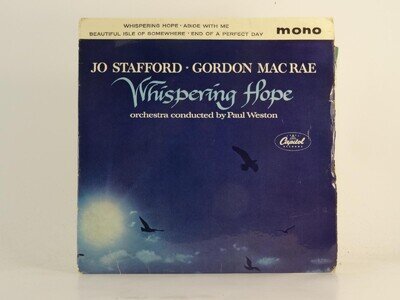 JO STAFFORD AND GORDON MACRAE WHISPERING HOPE (78) 4 Track 7" Single including P