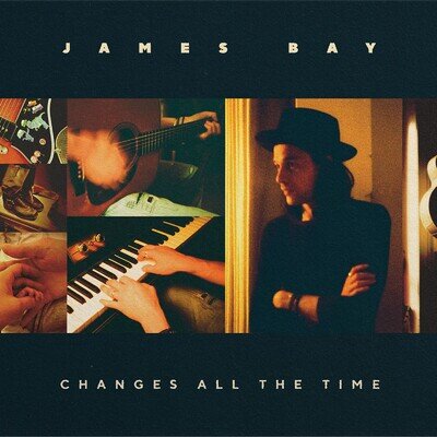 James Bay Changes All the Time (Vinyl) 12" Album