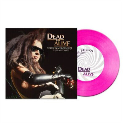 Dead Or Alive You Spin Me Round (Like a Record) (Vinyl) 7" Single Coloured Vinyl