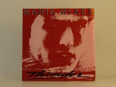 MARIA MCKEE SHOW ME HEAVEN (57) 2 Track 7" Single including Picture Sleeve EPIC