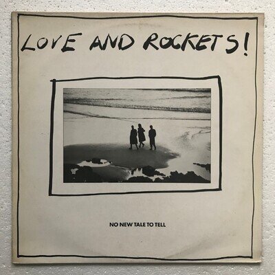 Love And Rockets! - No New Tale To Tell - 12" vinyl 4-track Single 1988 BEG 209T