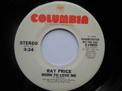 Ray Price Born To Love Me 7" Columbia 310631 EX 1977 US pressing, demo