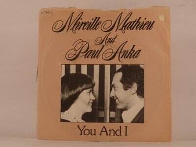 MIREILLE MATHIEU AND PAUL ANKA YOU AND I (114) 2 Track 7" Single including Pictu