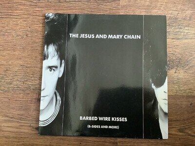 The Jesus and Mary Chain --Barbed Wire Kisses (1988 Vinyl LP)