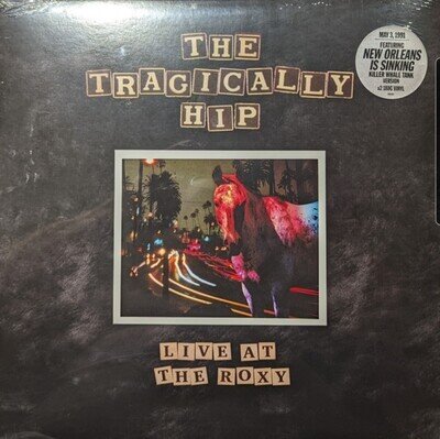 The Tragically Hip- Live At The Roxy, 2022 2LP Vinyl Reissue NEW FACTORY SEALED