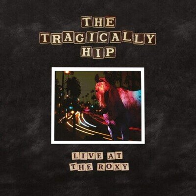 [DAMAGED] The Tragically Hip - Live At The Roxy NEW Vinyl