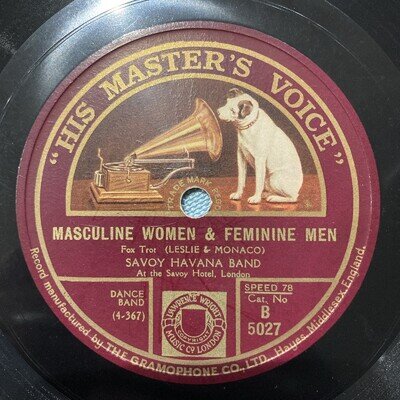 E 78rpm HMV5027 Savoy Havana Band: MASCULINE WOMEN & FEMININE MEN (1926)