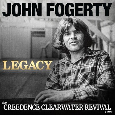 John Fogerty | Legacy: The Creedence Clearwater Revival Years |