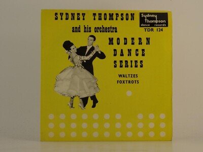 SYDNEY THOMPSON AND HIS ORCHESTRA MODERN DANCE SERIES: WALTZES/FOXTROTS (84) 4 T