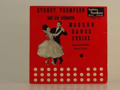 SYDNEY THOMPSON AND HIS ORCHESTRA MODERN DANCE SERIES: QUICKSTEPS (1) (84) 4 Tra