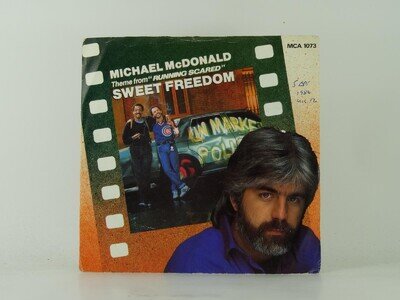MICHAEL MCDONALD SWEET FREEDOM (2) (31) 2 Track 7" Single including Picture Slee