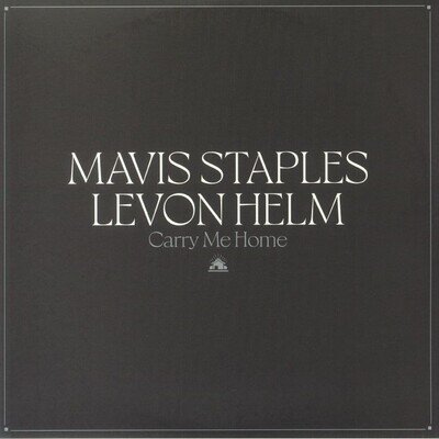 STAPLES, Mavis/LEVON HELM - Carry Me Home - Vinyl (gatefold 2xLP)