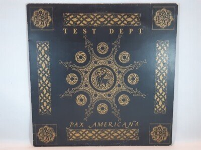 Test Dept Pax Americana 12" Vinyl Single MOP5T Electronic Techno House 1990