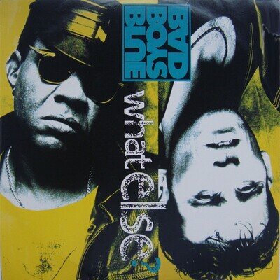 Bad Boys Blue - What Else?, 12", (Vinyl)