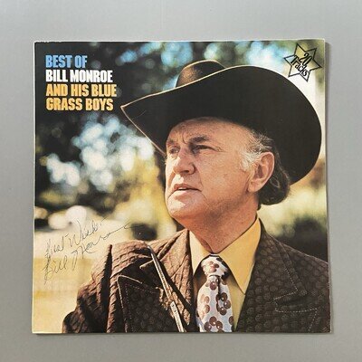 *SIGNED* Best Of Bill Monroe & His Bluegrass Boys 12” Vinyl LP Album (EX/EX)