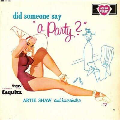 Artie Shaw And His Orchestra - Did Someone Say "A Party?" Vinyl LP Album (LP ...