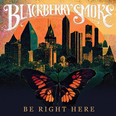 Blackberry Smoke | Be Right Here | CD