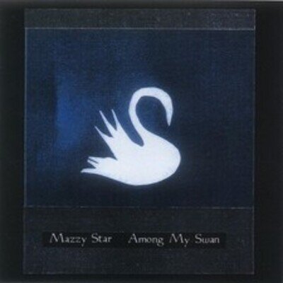 Mazzy Star - Among My Swan [VINYL]