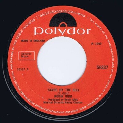ROBIN GIBB 1969 UK 7" 45 - SAVED BY THE BELL
