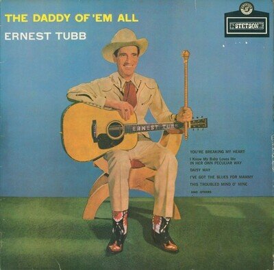 Ernest Tubb - The Daddy Of 'Em All Vinyl LP (LP Record, Album, Mono)