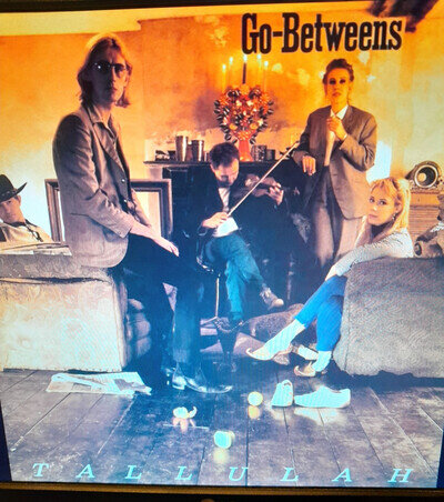 The Go-Betweens - Tallulah - 1987 VG