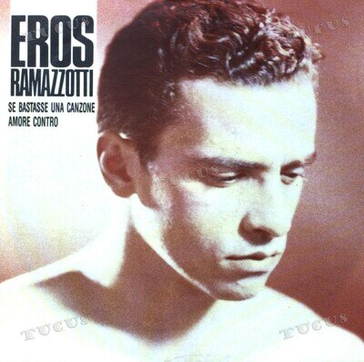 Eros Ramazzotti - Se Bastasse Una Canzone 7" (VG+) '*