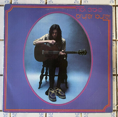 NICK DRAKE - BRYTER LAYTER - Rare UK 1st Pressing vinyl - 1971