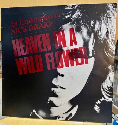 Heaven In A Wild Flower An Exploration Of Nick Drake 1985 Island Records EX/VG+