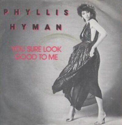 Phyllis Hyman - You Sure Look Good To Me (7", Single)